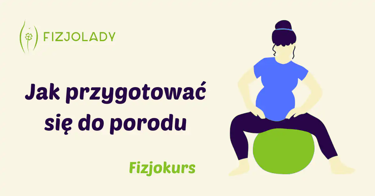 Jak przygotować się do porodu